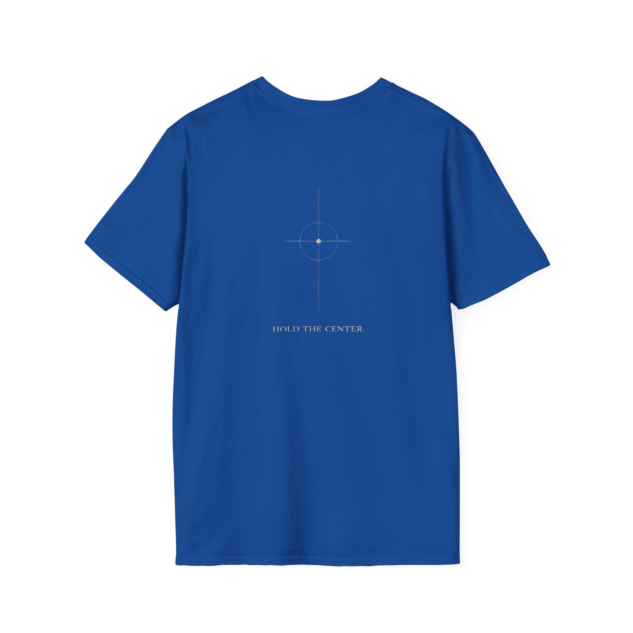 hold the center 3 T-Shirt