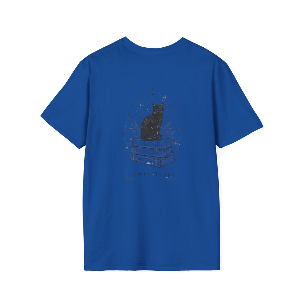 wait for the sign T-Shirt