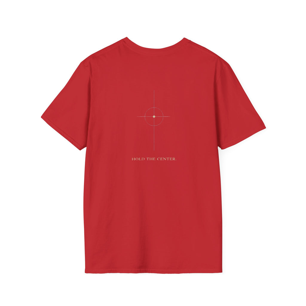 hold the center 3 T-Shirt