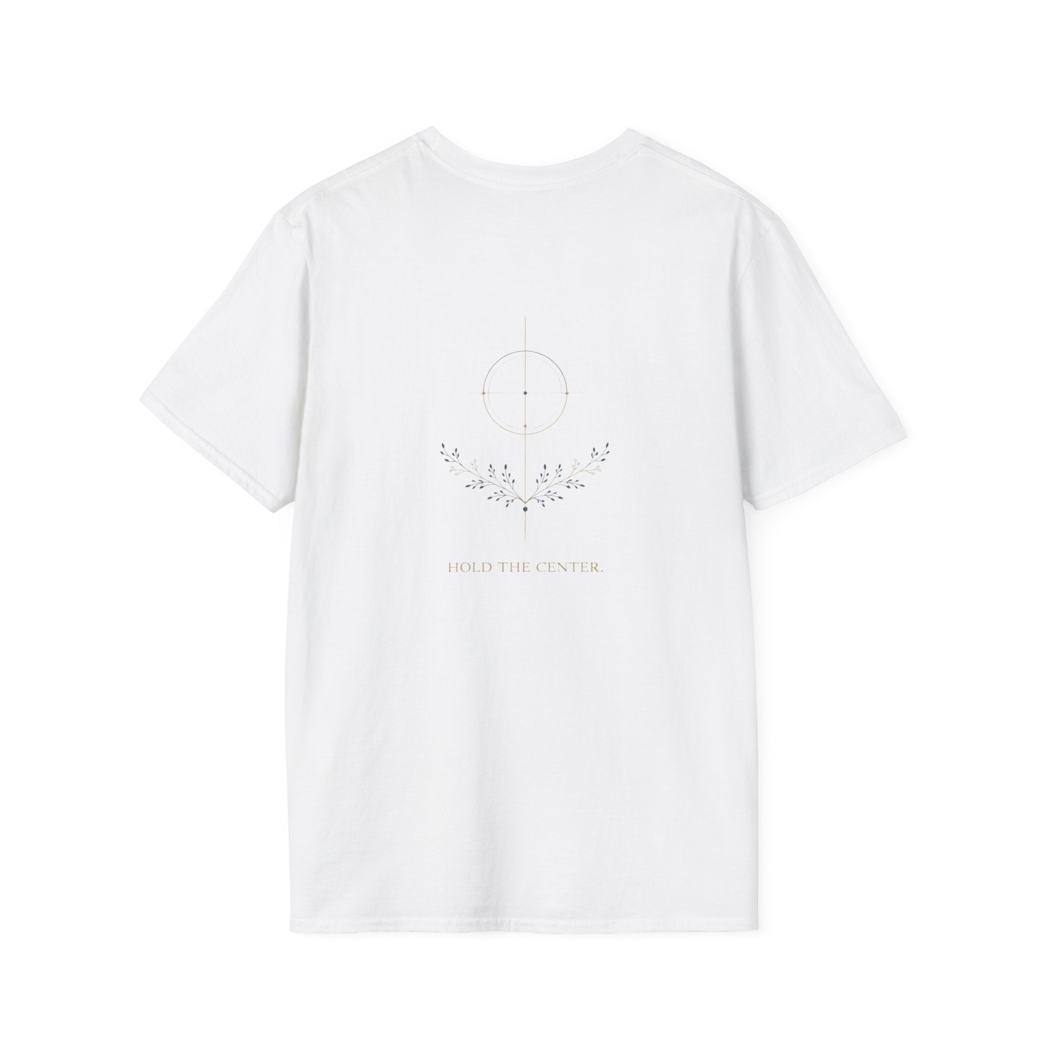 hold the center 2 T-Shirt