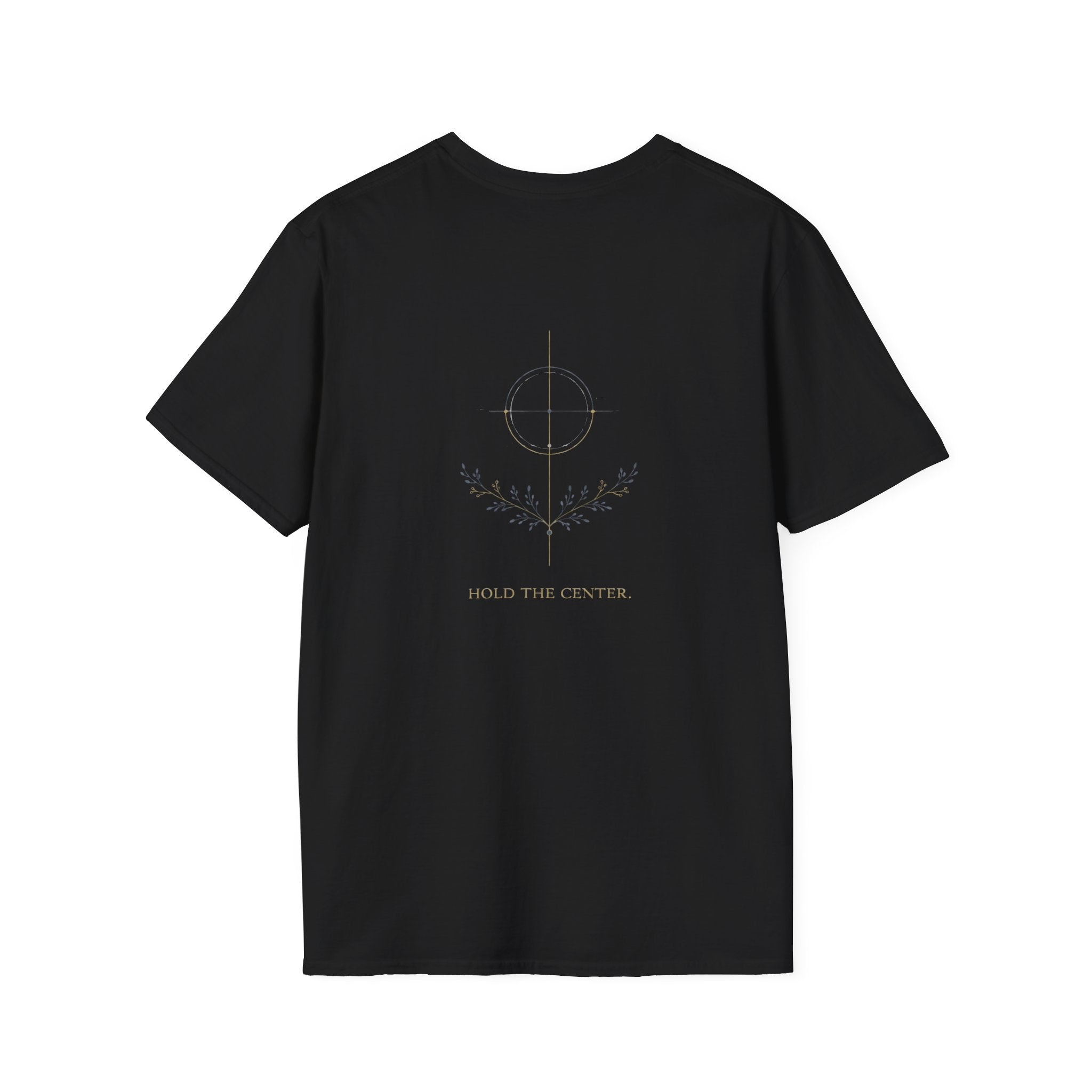 hold the center 2 T-Shirt
