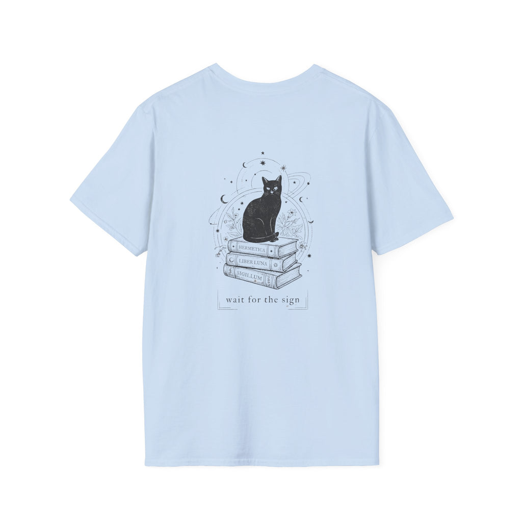 wait for the sign T-Shirt